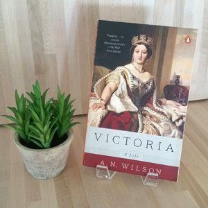 A.N. Wilson 'Victoria' A Life. A Biography.